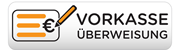 &Uuml;berweisung und Vorkasse